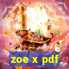 zoe x pdf